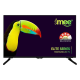 IMEE 80cm (32 inch) Frameless Elite Series Normal HD Led Tv (IMEE ELITE 32NFL, Black)